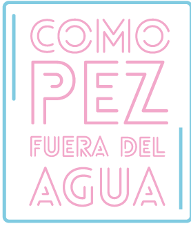 Como pez fuera del agua