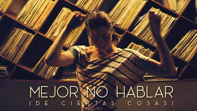 Mejor no hablar (de ciertas cosas)