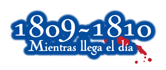 1809-1810 Mientras llega el día